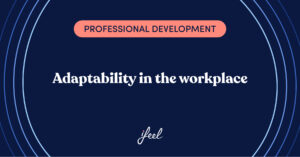 adaptability in the workplace