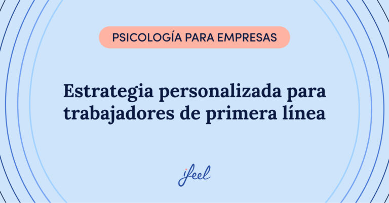 Estrategia personalizada para trabajadores de primera línea