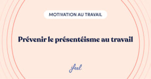 prévenir le présentéisme